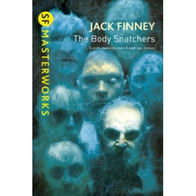The Body Snatchers - S.F. Masterworks - Paperb... - Jack Finney