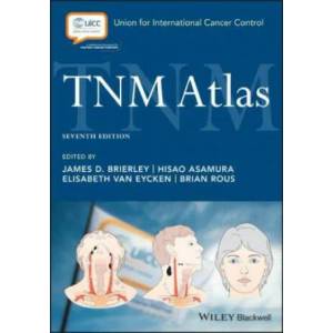 TNM Atlas 7e | Christian Wittekind, H. Asamura, Leslie H. Sobin (ISBN: 9781119263845)