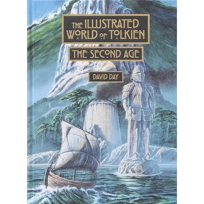 The Illustrated World of Tolkien The Second Age - David Day, Cassell