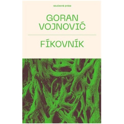 Fíkovník - Goran Vojnovič