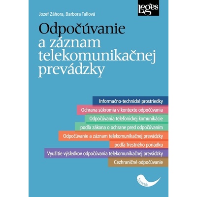 Odpočúvanie a záznam telekomunikačnej prevádzky - Barbora Tallová, Jozef Záhora