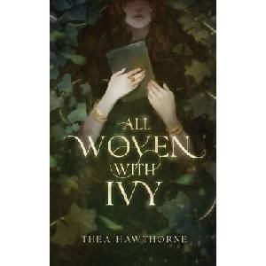 All Woven With Ivy (ISBN: 9781763861862)