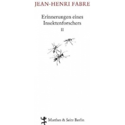 Erinnerungen eines Insektenforschers. Bd.2