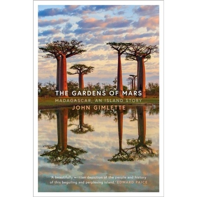 The Gardens of Mars - John Gimlette