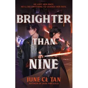 Brighter Than Nine | June CL Tan (ISBN: 9781399719032)