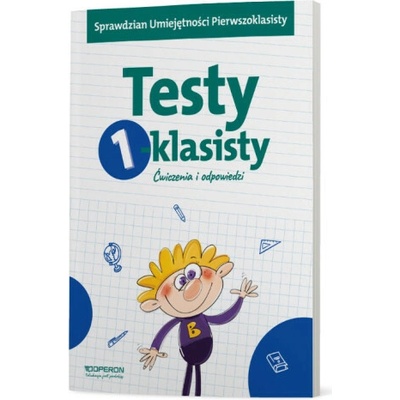 Testy 1-klasisty. Ćwiczenia i odpowiedzi. Wydawnictwo Operon
