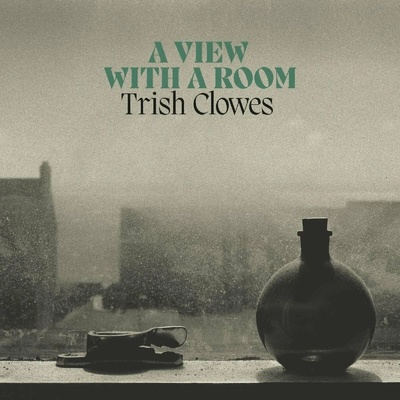 CLOWES, TRISH - A VIEW WITH A ROOM CD
