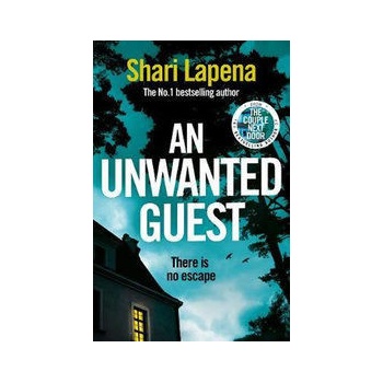 An Unwanted Guest - Lapena Shari