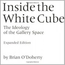Inside the White Cube ODoherty Brian