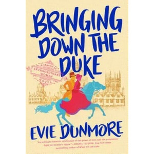 Bringing Down The Duke | Evie Dunmore (ISBN: 9781984805683)