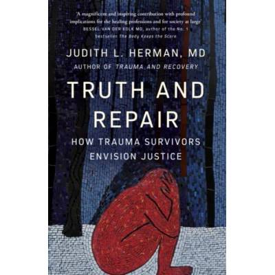 Truth and Repair | Judith Herman