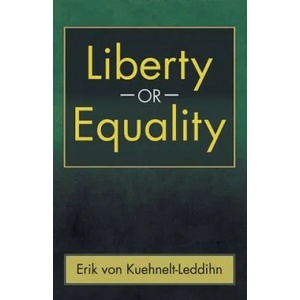 Liberty or Equality | Erik von Kuehnelt-Leddihn (ISBN: 9781621380399)