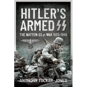 Hitler's Armed SS (ISBN: 9781399006910)