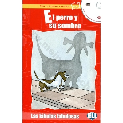 El perro y su ombra zjednodušené čítanie v španielčine vr. CD pre de