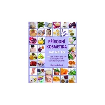 Přírodní kosmetika - Jak na to