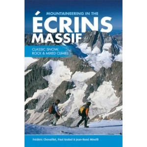 Mountaineering in the Ecrins Massif | Frederic Chevaillot & Paul Grobel (2014)