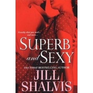 Superb and Sexy | Jill Shalvis (ISBN: 9780758221841)