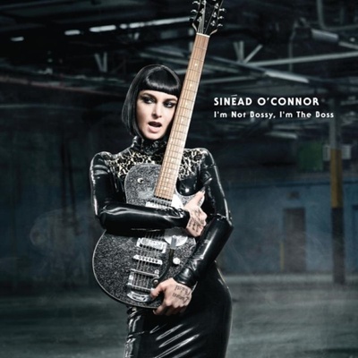 OCONNOR SINEAD: IM NOT BOSSY, IM THE LP