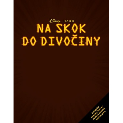 Na skok do divočiny - Příběh podle filmu