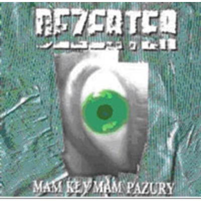 Dezerter - Mam Kły Mam Pazury