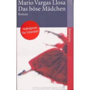 Das böse Mädchen | Mario Vargas Llosa, Elke Wehr (ISBN: 9783518459324)