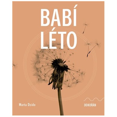 Babí léto Marta Dzido