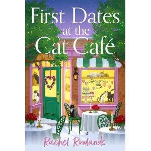 First Dates at the Cat Cafe (ISBN: 9781399752077)