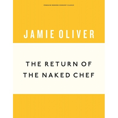 The Return of the Naked Chef Anniversary Editions - Jamie Oliver