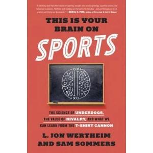 This Is Your Brain on Sports | L. Jon Wertheim, Sam Sommers (ISBN: 9780553447422)