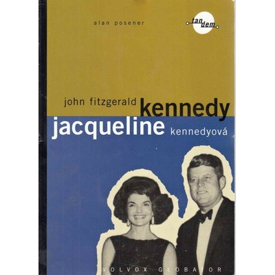 John Fitzgerald Kennedy, Jacqueline Kennedyová. – Alan Posener