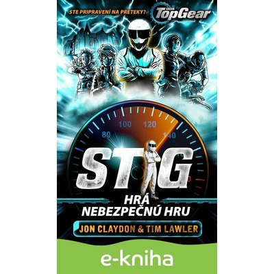 Top Gear: Stig hrá nebezpečnú hru - Jon Claydon, Tim Lawler