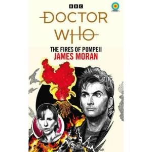 Doctor Who: The Fires of Pompeii (Target Collection) | James Moran (ISBN: 9781785947797)