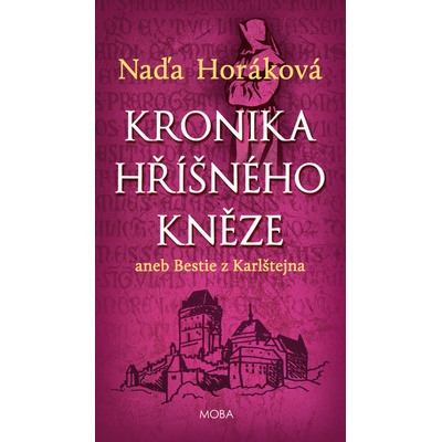Kronika hříšného kněze aneb bestie z Karlštejna