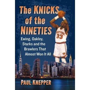 Knicks of the Nineties | Paul Knepper (ISBN: 9781476682815)