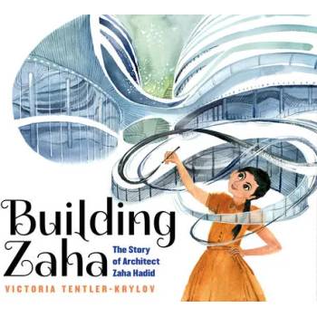 Building Zaha: The Story of Architect Zaha Hadid