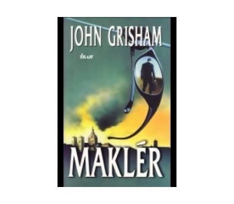 Maklér - Grisham John