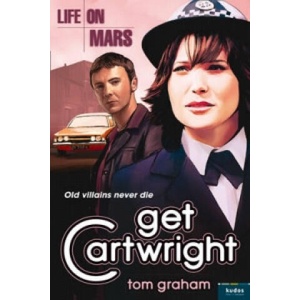 Life on Mars: Get Cartwright | Tom Graham (2000)