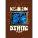 Delirious Denim