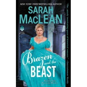Brazen and the Beast: The Bareknuckle Bastards Book II | Sarah Maclean (ISBN: 9780062692078)