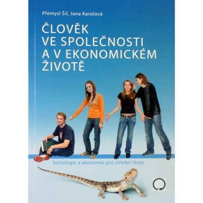 Člověk ve společnosti a v ekonomickém životě Šil Přemysl, Karolová Jana