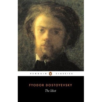 The Idiot - Fjodor Michajlovič Dostojevskij