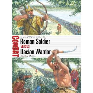 Roman Soldier Vs Dacian Warrior | Dahm, Murray (ISBN: 9781472864239)