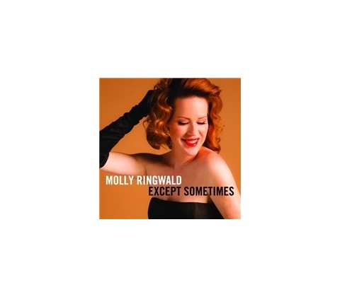 Molly Ringwald - Except Sometimes