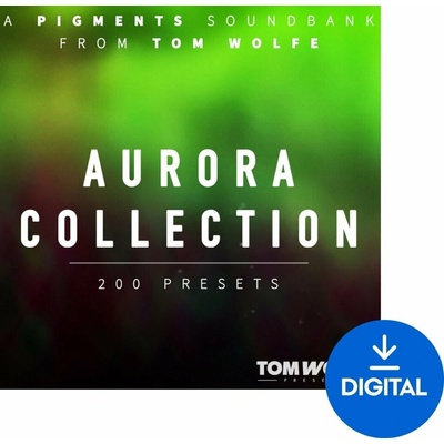 Tom Wolfe Presets Aurora Collection for Pigments (Digitálny produkt)