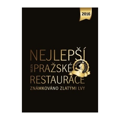 Nejlepší - nejen pražské restaurace 2016 - Libor Budinský