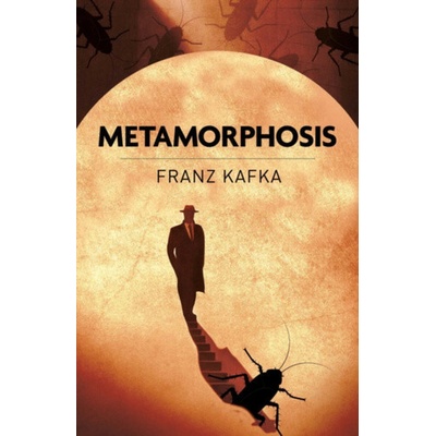The Metamorphosis - Franz Kafka