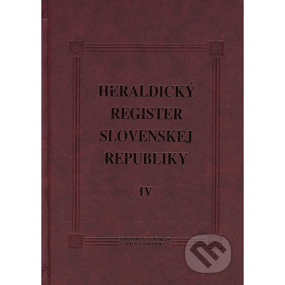 Heraldický register Slovenskej republiky IV Peter Kartous; Ladislav Vrteľ