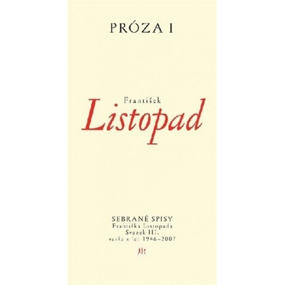 Próza I - František Listopad