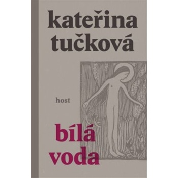 Bílá voda | Kateřina Tučková