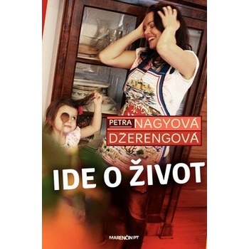 Ide o život